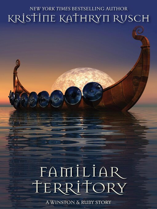 Title details for Familiar Territory by Kristine Kathryn Rusch - Available